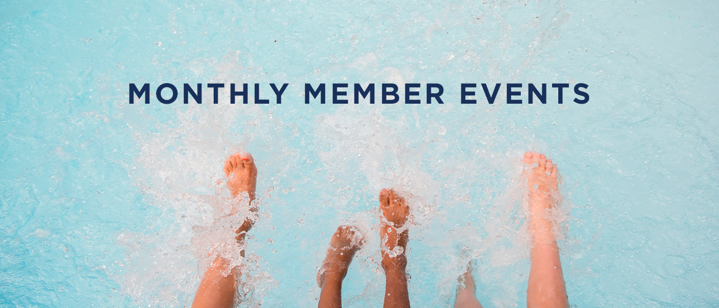 Monthly Member Events